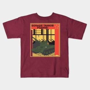 "More tanks for the Motherland!" Poster in the style of Soviet propaganda Kids T-Shirt